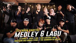 Vagetoz - Medley 6 Lagu (Live 22 Tahun Vagetoz)