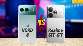 OnePlus Nord 4 vs Realme GT 6T