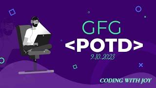 GFG Problem Of The Day | Day-1| CODING JOY