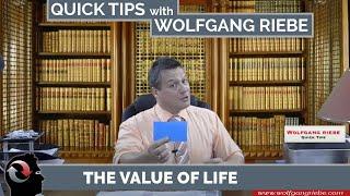 The Value Of Your Life | Inspirational Tips | Wolfgang Riebe