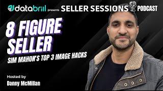  8 Figure Seller Sim Mahon - 3 Amazing Image Hacks  