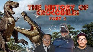 The History of Crocodiles Pt. 2 (ft. DNA Reptiles and ForeverNPC)