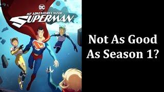 My Adventures With Superman Season 2 Not As Good As Season 1. What To Expect From Season 3 | Review