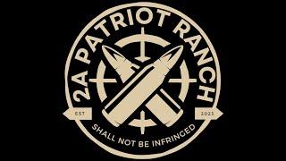 Welcome to 2A Patriot Ranch