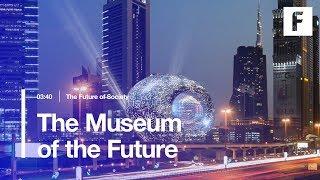 A Look Into Dubai's Museum of the Future