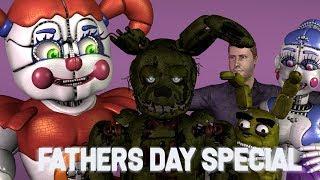 [FNAF\SFM] Fathers day special