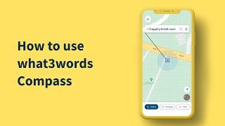 How to use what3words Compass