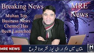 MRE NEWS Successfully Launched | by Shahid Choudhry CEO MRE - Multan Real Estate