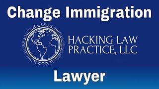 Change Immigration Lawyer