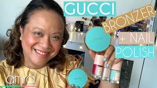 Gucci Bronzers and Gucci Nail Polish - Unboxing and Try On