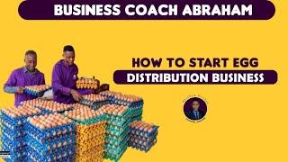 HOW TO START EGG DISTRIBUTION  BUSINESS IN NIGERIA