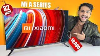 Xiaomi A Series 32-inch Smart TV For 10,000 Rs| Review| 2024