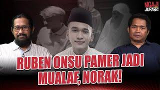BANYAK MUALAF YANG SONGONG, KARENA TERLALU GAMPANG MASUK ISLAM! I Ngaji Pinggir Jurang