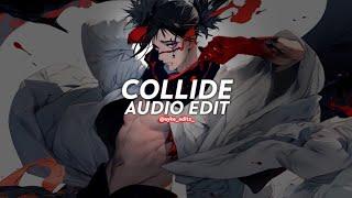 collide - justin skye, tyga [edit audio]