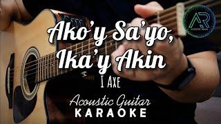 Ako'y Sa'yo Ika'y Akin by IAXE (Lyrics) | Acoustic Guitar Karaoke | TZ Audio Stellar X3