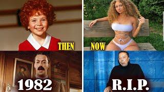 ANNIE 1982 Cast Then And Now 2023, What The Cast Of Annie Looks Like Today