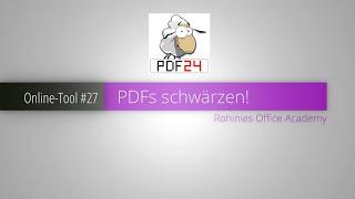 PDF24 #27: PDF-Dateien schwärzen!