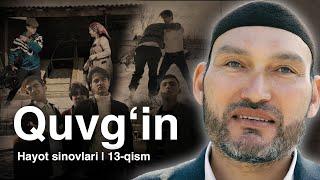 Hayot sinovlari | 13-qism | Quvg’in