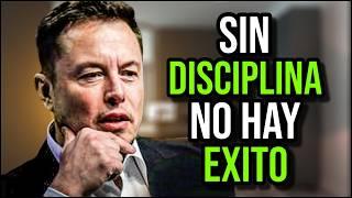 Sin Disciplina No Hay Éxito | MIRA ESTE VIDEO CADA MAÑANA | Desarrollo Personal - Elon Musk