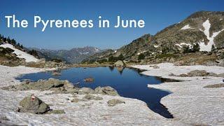 Is early June too early for hiking in the Pyrenees? Yes and no