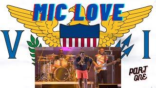 MIC LOVE. ST THOMAS CARNIVAL VILLAGE 2022 PART 1