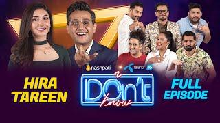 Hira Tareen in I Don't Know Presented By Telenor 4G | Syed Shafaat Ali | Nashpati Prime