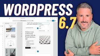 New Features Coming to WordPress 6.7 