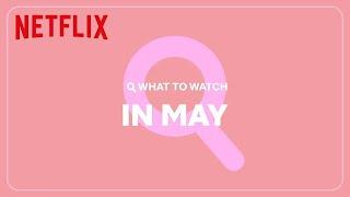 New on Netflix | May 2024