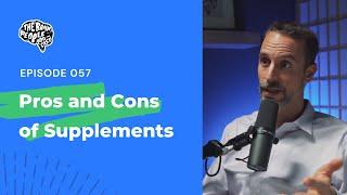 The Brain People Podcast: 057 | Pros & Cons of Supplements