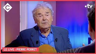 Le live : Pierre Perret chante "Mon p'tit loup" et "Lily" - C à Vous - 06/10/2021