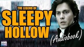 Sleepy Hollow (Full Audiobook with Rain) ASMR Bedtime story - Down To Sleep