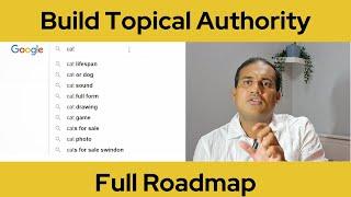 Full roadmap on how to build topical authority. New way to rank website after google core update