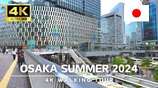 Osaka 2024 Summer - Osaka Umeda 4K Summer Walk, Japan Street Walking Tour｜4K HDR 60fps