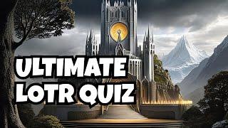 The Lord of the Rings The Return of the King QUIZ FOR ULTIMATE FANS