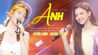 UYÊN LINH & MYRA TRẦN bắn nốt cao cực đỉnh khi live "Anh, Giấc Mơ Có Thật, If, Yêu Xa.."