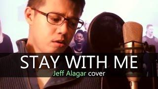 Jeff Alagar - Stay With Me Cover