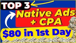 Make $80/Day CPA Money Running Native Ads | (Top 3 Platforms)