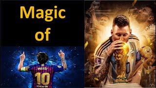 Magic of Messi - Tribute Song Video to Lionel Messi