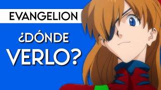 ¿DÓNDE y CÓMO VER EVANGELION COMPLETO en 2021? 