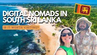 DIGITAL NOMADS IN SOUTH SRI LANKA - IS IT WORTH IT?