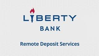 Liberty Bank Remote Deposit Services for Business