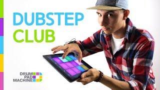 DUBSTEP CLUB by Andy Brookes | Drum Pad Machine