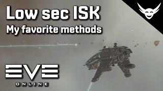 EVE Online - Favorite Lowsec ISK Making methods