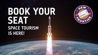 Book Your Seat: The Science of Space Tourism and What You Need to Know!