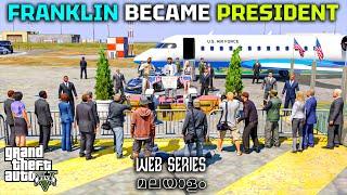Franklin: The New President of Los Santos | GTA 5 Web Series മലയാളം #211