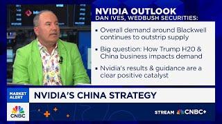 Wedbush's Dan Ives: Nvidia's earnings will be 'all about what demand looks like'