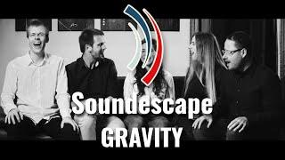 Soundescape // Gravity