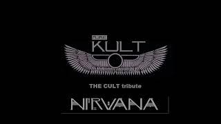 Pure Kult - Nirvana - The Cult tribute