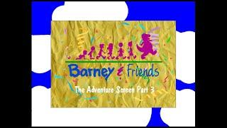 Barney & Friends: The Adventure Screen Part 3