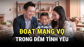 Đoạt Mạng Vợ Trong Đêm Tình Yêu - Kỳ Án Trung Quốc - Án Thế Giới